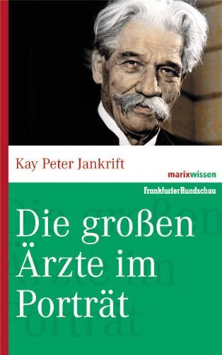 Jankrifft, Kay Peter - Die großen Ärzte im Porträt - Preis vom 12.10.2026 11:37:12 h