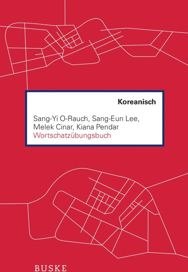 Sang-Yi O-Rauch - Wortschatzübungsbuch Koreanisch - Preis vom 07.10.2026 11:45:10 h