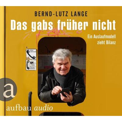 Das gabs früher nicht - Bernd-Lutz Lange, CD, 9783945733226