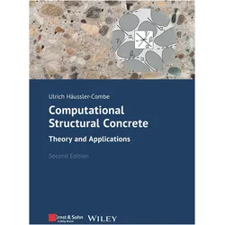 Computational Structural Concrete, Fachbücher von Ulrich Häussler-Combe