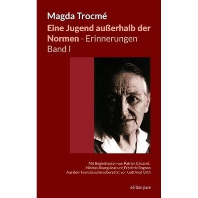 Eine Jugend außerhalb der Normen - Erinnerungen, Band I, Taschenbuch von Magda Trocmé, BoD – Books on Demand, 978-3-695-71521-3