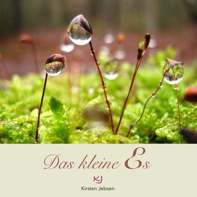 Das kleine Es, Taschenbuch von Kirsten Jebsen, BoD – Books on Demand, 978-3-7448-8906-3