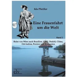 Eine Frauenfahrt um die Welt, Ratgeber von Ida Pfeiffer