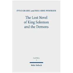 The Lost Novel of King Solomon and the Demons, Fachbücher von Nils Arne Pedersen, Ittai Gradel