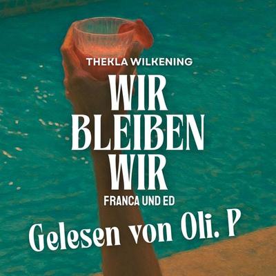 Wir Bleiben Wir - Thekla Wilkening, Audio, 4070169236660