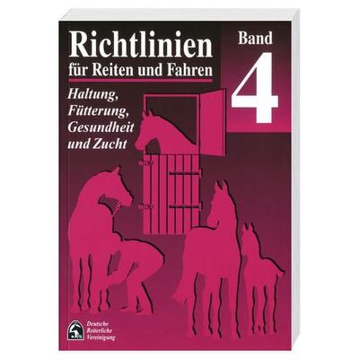 Richtlinien für Reiten und Fahren - Band 4, Taschenbuch von Catharina Veltjens-Otto-Erley,Teresa Dohms,Klaus Prof.Dr. Zeeb,Joachim Wann,Michael Düe,