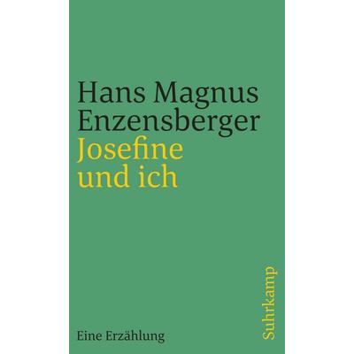 Josefine und ich, Taschenbuch von Hans Magnus Enzensberger, Suhrkamp
