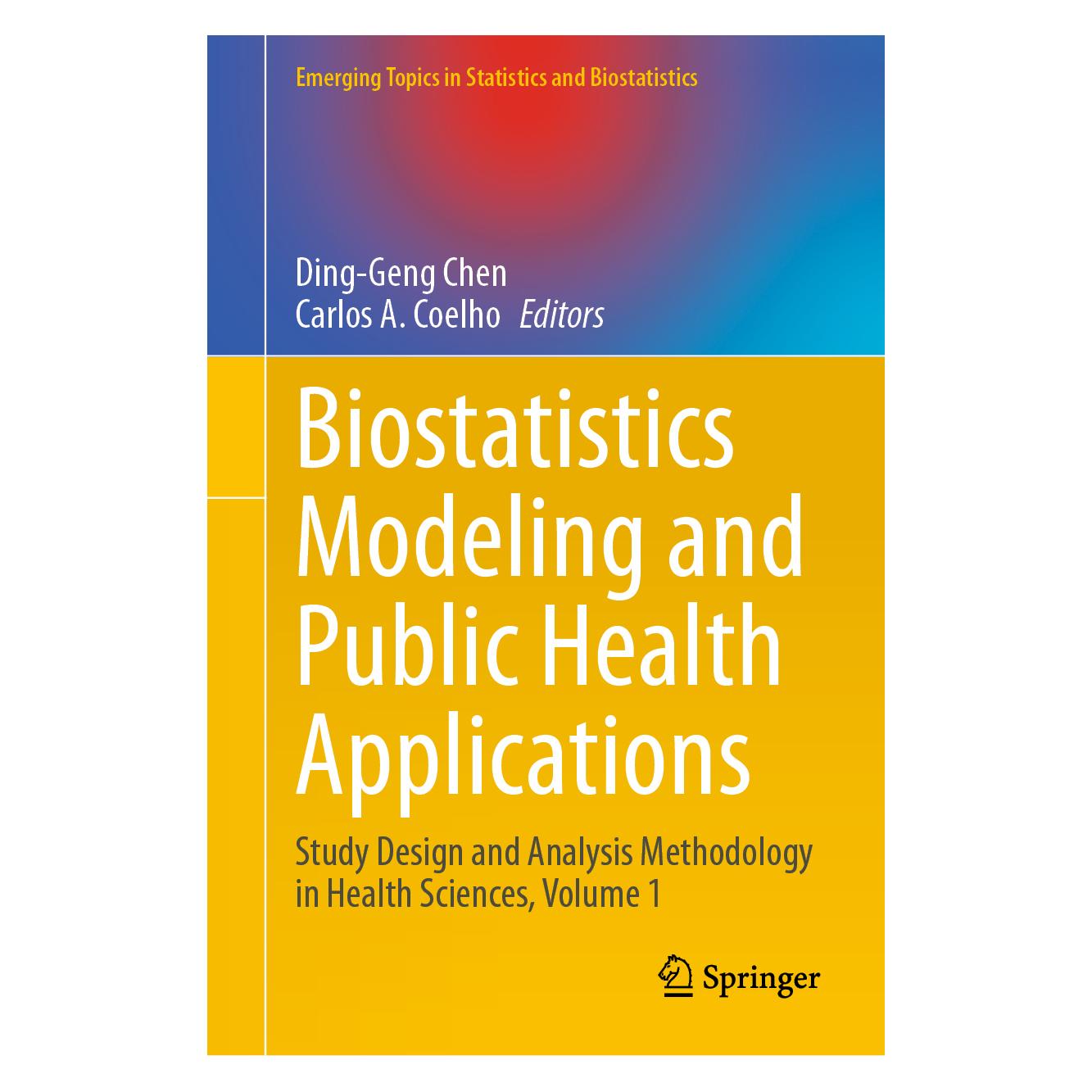 Springer Biostatistics Modeling and Public Health Applications (Englisch, Hardcover, Carlos A. Coelho, Ding-Geng Chen) (9783031696893)
