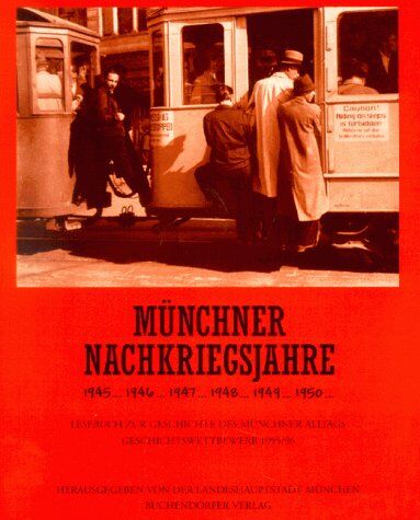 Lesebuch zur Geschichte des Münchner Alltags, Bd.8, Münchner Nachkriegsjahre - Preis vom 09.10.2026 07:28:09 h