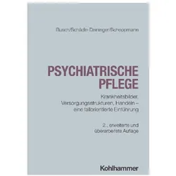 Psychiatrische Pflege, Fachbücher von Hilde Schädle-Deininger, Susanne Schoppmann, Bettina Busch
