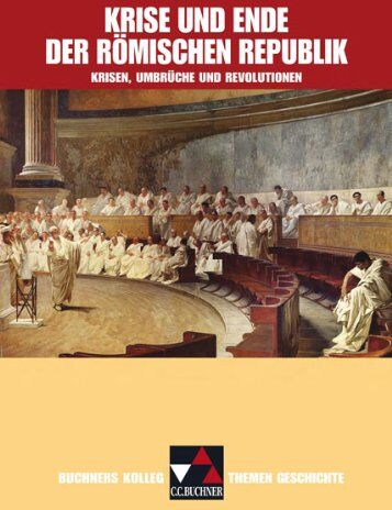 Hein-Mooren, Klaus Dieter - Buchners Kolleg Themen Geschichte. Krise und Ende der römischen Republik: Krisen, Umbrüche und Revolutionen - Preis vom 14.10.2026 23:07:16 h