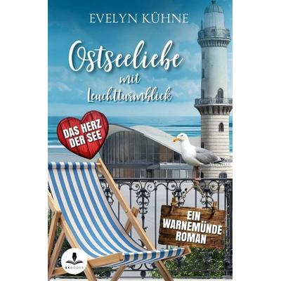 Ostseeliebe mit Leuchtturmblick, Taschenbuch von Evelyn Kühne, Tolino media, 978-3-8194-5173-7