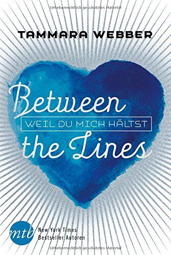 Tammara Webber - Between the Lines: Weil du mich hältst - Preis vom 11.10.2026 03:10:56 h