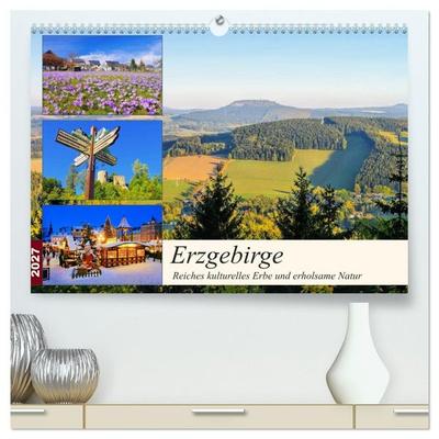 Erzgebirge - Reiches kulturelles Erbe und erholsame Natur (hochwertiger Premium Wandkalender 2027 DIN A2 quer), Kunstdruck in Hochglanz