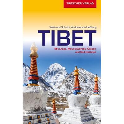 TRESCHER Reiseführer Tibet, Taschenbuch von Andreas Hessberg,Waltraud Schulze, Trescher, 978-3-89794-469-5