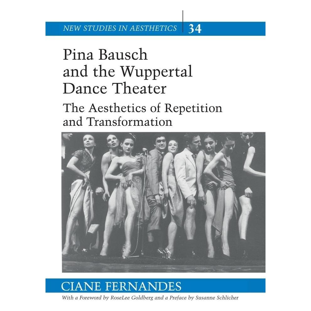 Peter Lang Pina Bausch and the Wuppertal Dance Theater (Englisch, Softcover, Ciane Fernandes) (56032426)