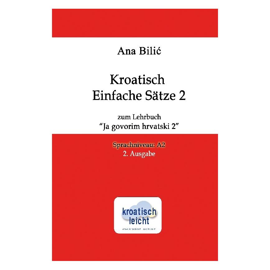 tolino Bilic:Kroatisch Einfache Sätze 2 zum Le (Deutsch, Softcover, Ana Bilic) (56965315)
