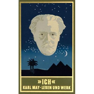 'Ich'; Gebundene Ausgabe von Karl May, Karl-May, 978-3-7802-0034-1