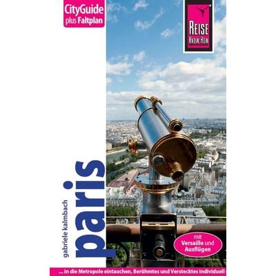 Reise Know-How CityGuide Paris, Taschenbuch von Gabriele Kalmbach, Reise Know-How Verlag Peter Rump GmbH, 978-3-8317-2141-2