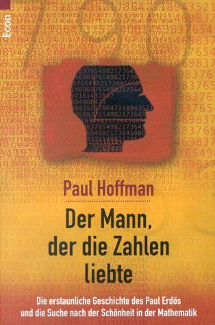 Paul Hoffman - Der Mann, der die Zahlen liebte. Die erstaunliche Geschichte des Paul Erdös und die Suche nach der Schönheit in der Mathematik - Preis vom 11.10.2026 03:10:56 h