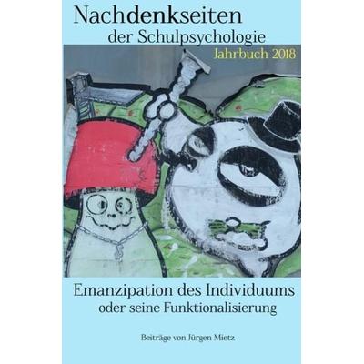 Emanzipation des Individuums oder seine Funktionalisierung, Taschenbuch von Jürgen Mietz, Epubli, 978-3-7467-1106-5