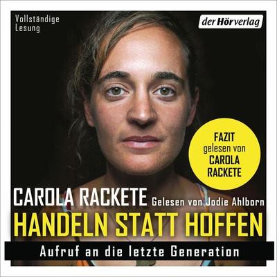 Handeln statt Hoffen - Carola Rackete, Audio, 9783844538816