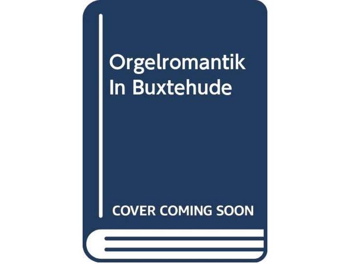 Orgelromantik In Buxtehude
