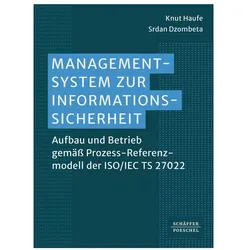 Managementsystem zur Informationssicherheit, Fachbücher von Knut Haufe, Srdan Dzombeta