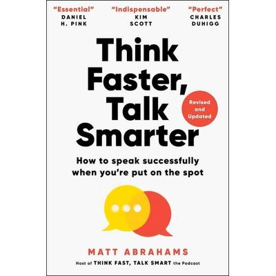 Think Faster, Talk Smarter, Gebundene Ausgabe von Matt Abrahams, Simon Element / Simon Acumen, 978-1-66801-030-3