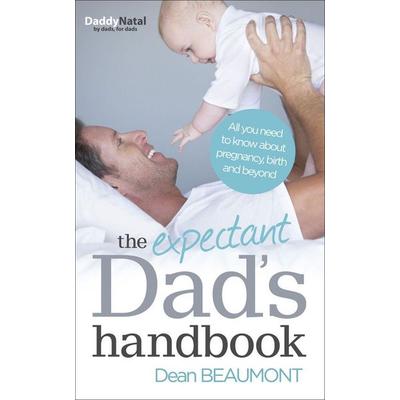 The Expectant Dad's Handbook, Taschenbuch von Dean Beaumont, Vermilion, 978-0-09-194804-7