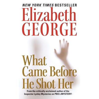 What Came Before He Shot Her, Taschenbuch von Elizabeth George, HarperCollins