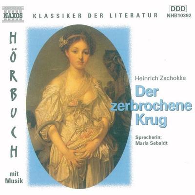 Der zerbrochene Krug - Heinrich Zschokke, Audio, 4056198002810