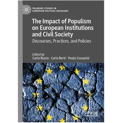 The Impact of Populism on European Institutions and Civil Society, Fachbücher von Paolo Cossarini, Carlo Berti, Carlo Ruzza