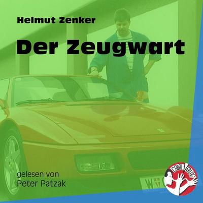 Der Zeugwart - Helmut Zenker, Audio, 9783991452171