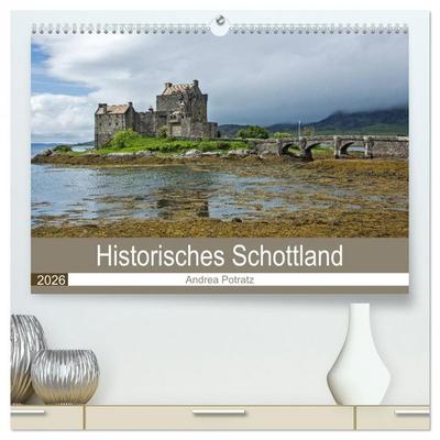 Historisches Schottland (hochwertiger Premium Wandkalender 2026 DIN A2 quer), Kunstdruck in Hochglanz