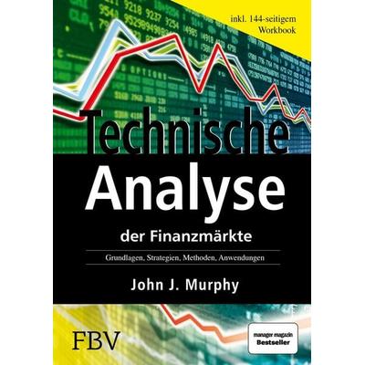 Technische Analyse der Finanzmärkte, Gebundene Ausgabe von John J. Murphy, Finanzbuch Verlag, 978-3-89879-062-8