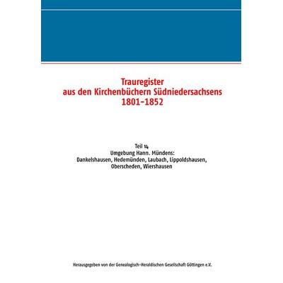 Trauregister aus den Kirchenbüchern Südniedersachsens 1801-1852, Taschenbuch von , BoD – Books on Demand, 978-3-7392-2512-8