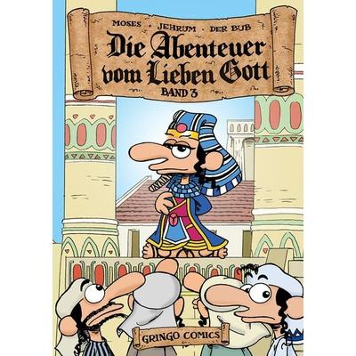 Die Abenteuer vom lieben Gott 3, Taschenbuch von Hartmut Klotzbücher, Gringo Comics, 978-3-946649-59-5