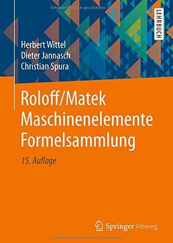 Herbert Wittel - Roloff/Matek Maschinenelemente Formelsammlung - Preis vom 10.10.2026 11:48:34 h