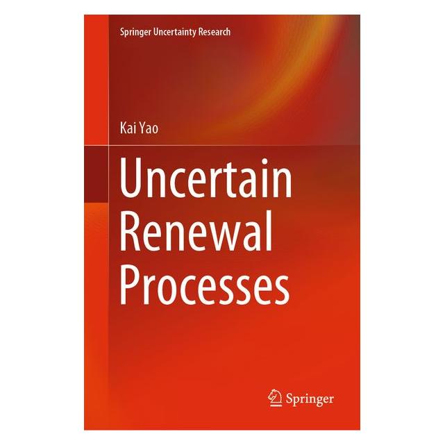 Springer Uncertain Renewal Processes (71874030)