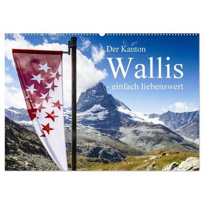 Der Kanton Wallis - einfach liebenswert (Wandkalender 2027 DIN A2 quer), CALVENDO Monatskalender