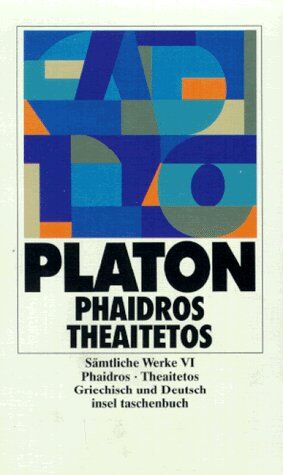 Platon - Sämtliche Werke 06. Phaidros. Theaitetos. (Sämtliche Werke in zehn Bänden). - Preis vom 18.10.2026 15:28:09 h