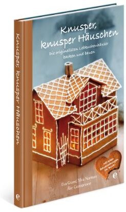 Eva Grane - Knusper, knusper Häuschen - Die originellsten Lebkuchenhäuser backen und bauen - Preis vom 09.10.2026 07:28:09 h