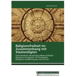 Religionsfreiheit im Zusammenhang mit Staatsreligion, Fachbücher von Hannah Kartusch