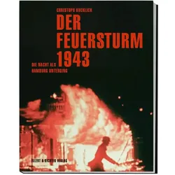 Die Nacht als Hamburg unterging, Sachbücher von Sabine Bode, Christoph Kucklick, Ursula Büttner, Malte Thiessen