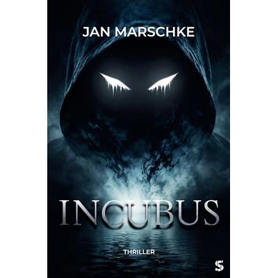 Incubus, Taschenbuch von Jan Marschke, Suspense Verlag, 978-3-910463-77-6