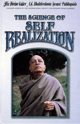 Bhaktivedanta, S. Prabhupada - The Science of Self-Realization - Preis vom 09.10.2026 07:28:09 h