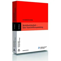 Betriebssicherheit - Eine Vorschriftensammlung, Fachbücher von Thomas Prager, Antonius Spier