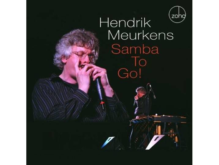 Hendrik Meurkens - Samba To Go!