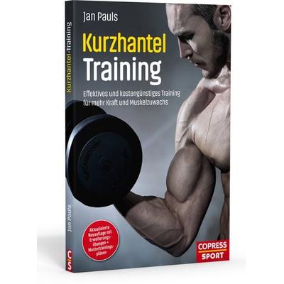 Kurzhantel-Training, Taschenbuch von Jan Pauls, Copress, 978-3-7679-1259-5
